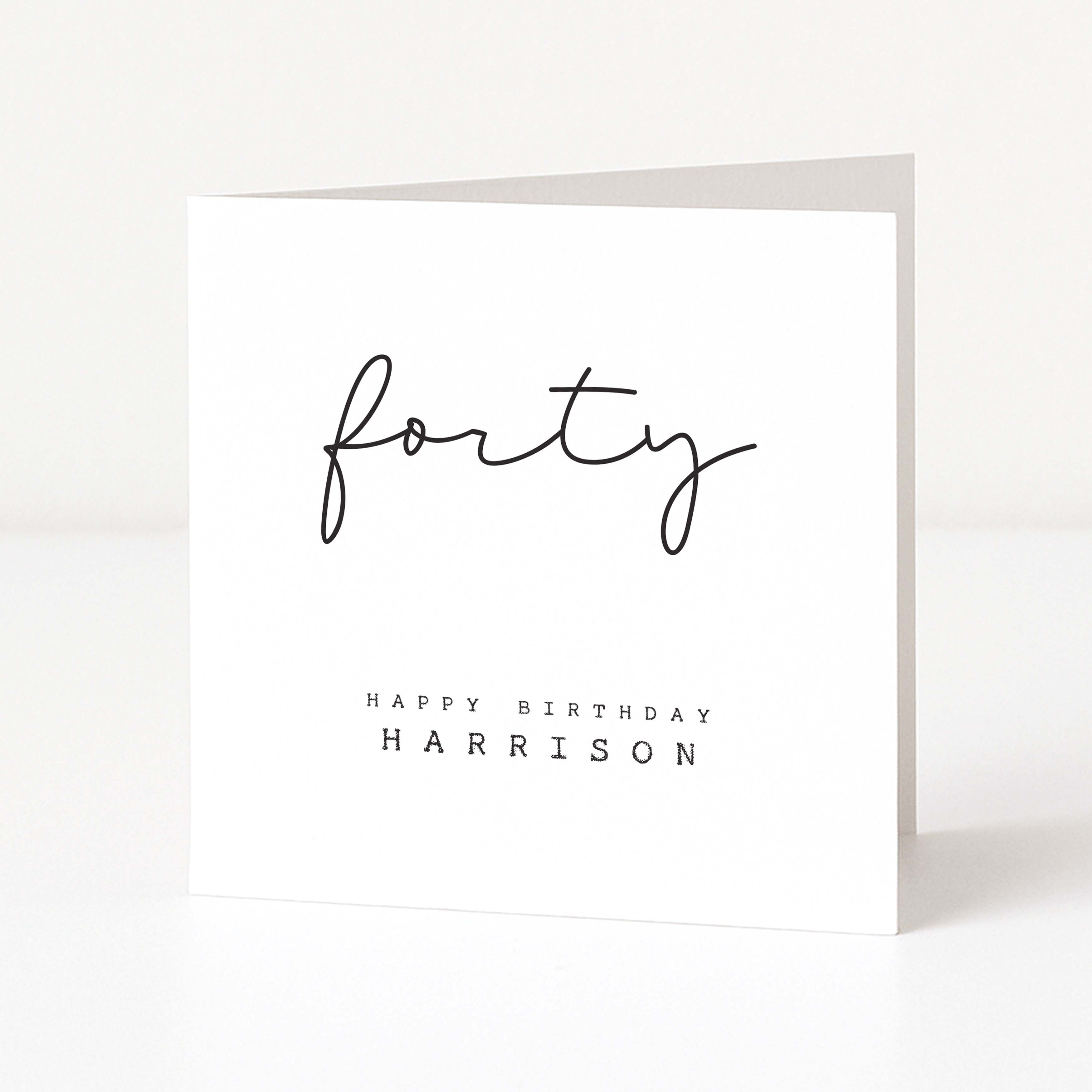 Greeting card with 'forty' and 'Happy Birthday Harrison' text on a white background