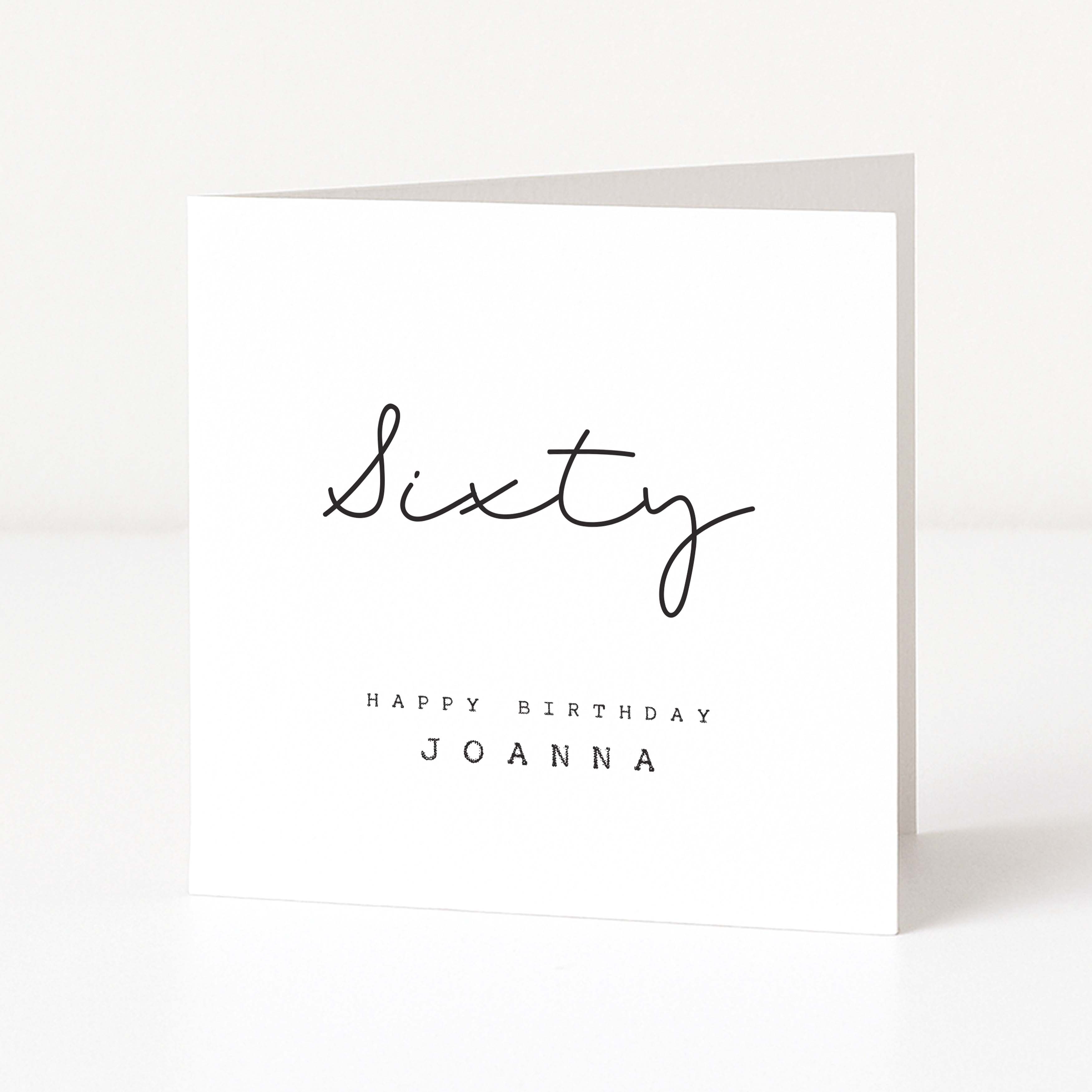 Greeting card with 'sixty happy birthday Joanna' text on a white background