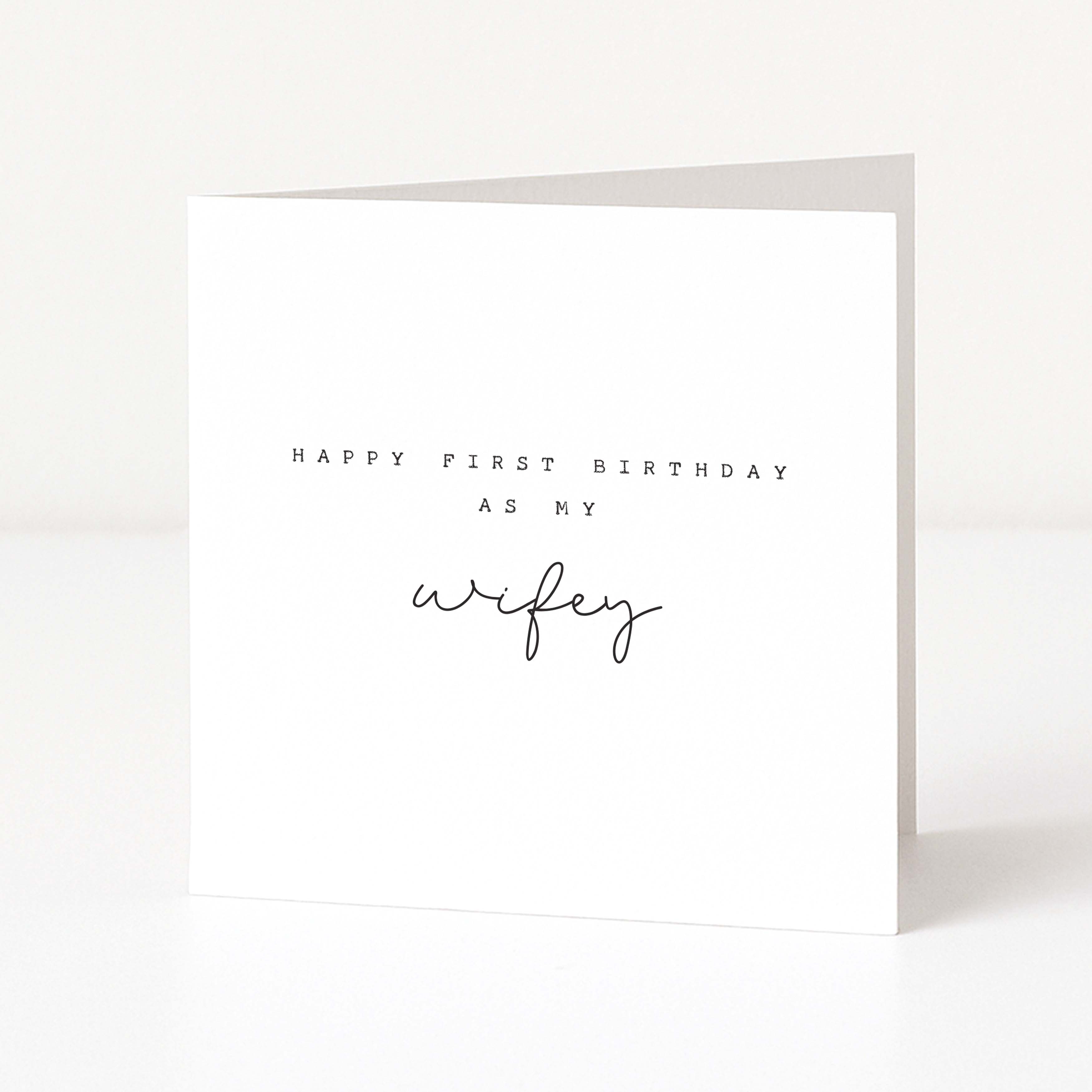 Greeting card with 'Happy First Birthday as my wifey' text on a white background