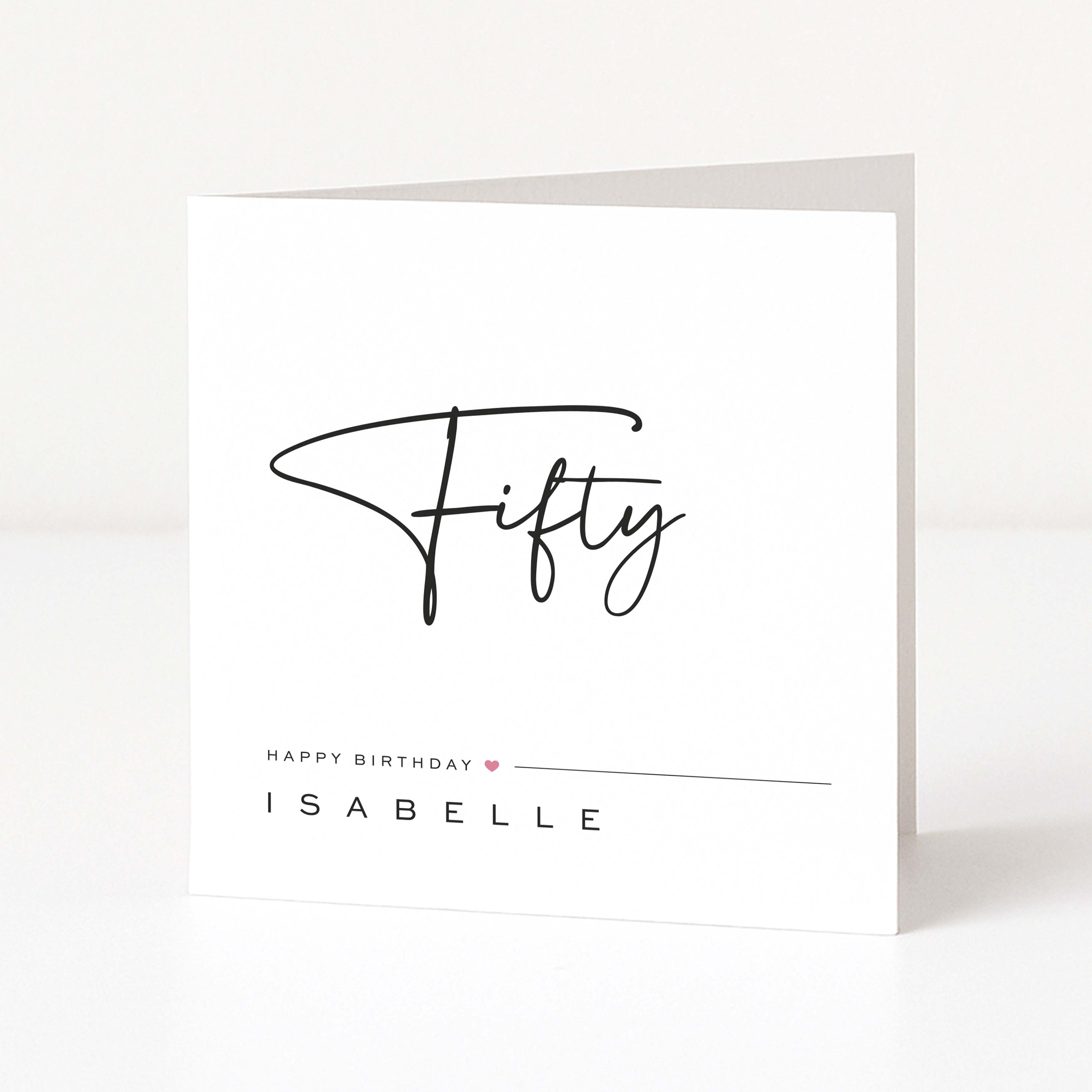 Greeting card with 'Fifty' and 'Happy Birthday Isabelle' text on a white background