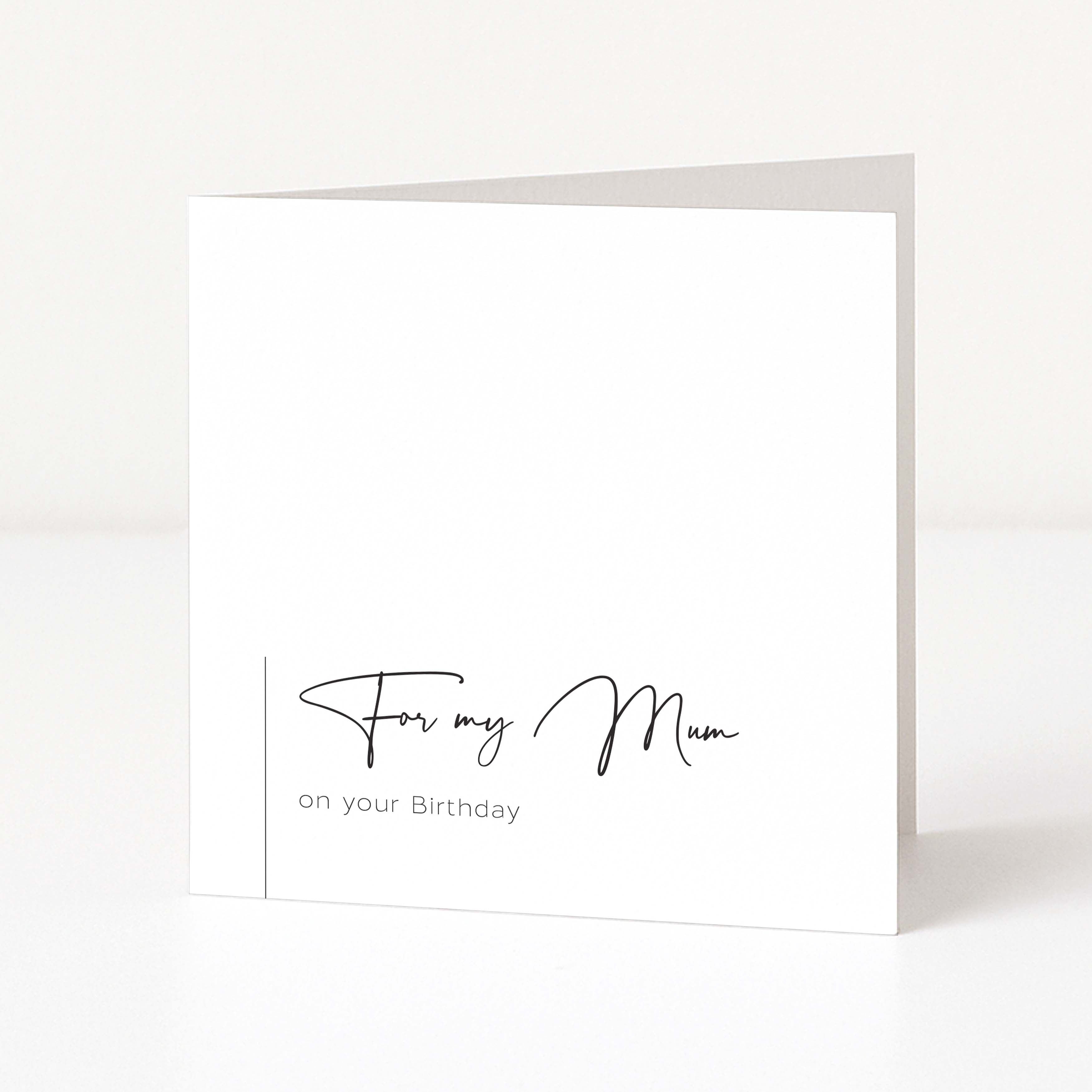 Greeting card with 'For my Mum on your Birthday' text on a white background
