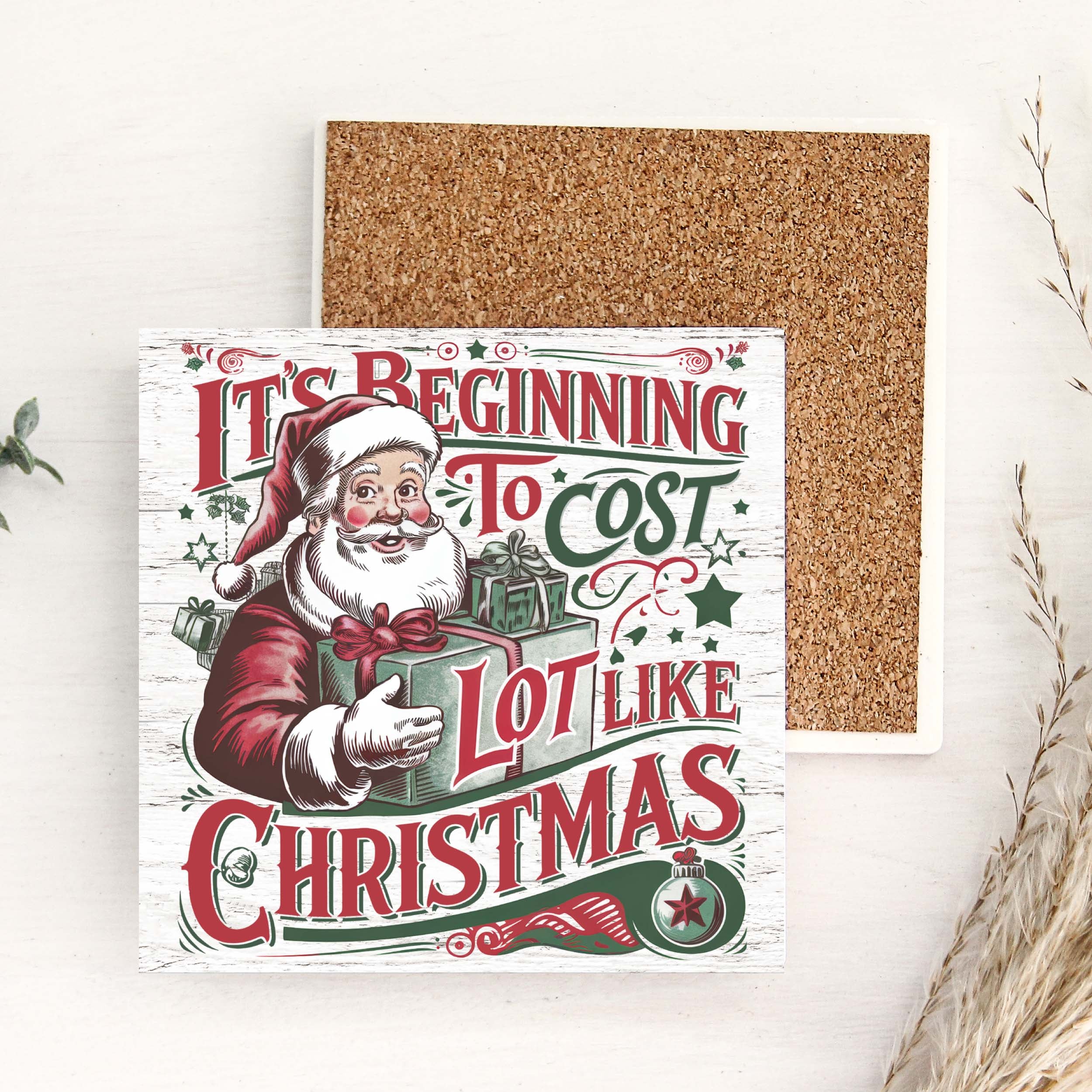 Christmas-themed coaster with Santa Claus and humorous text on a cork surface.