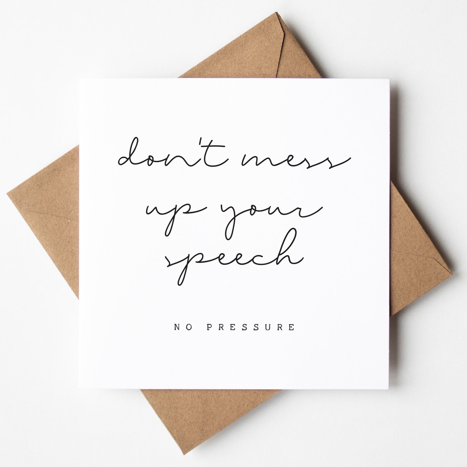 Card with 'don't mess up your speech no pressure' text on a white background