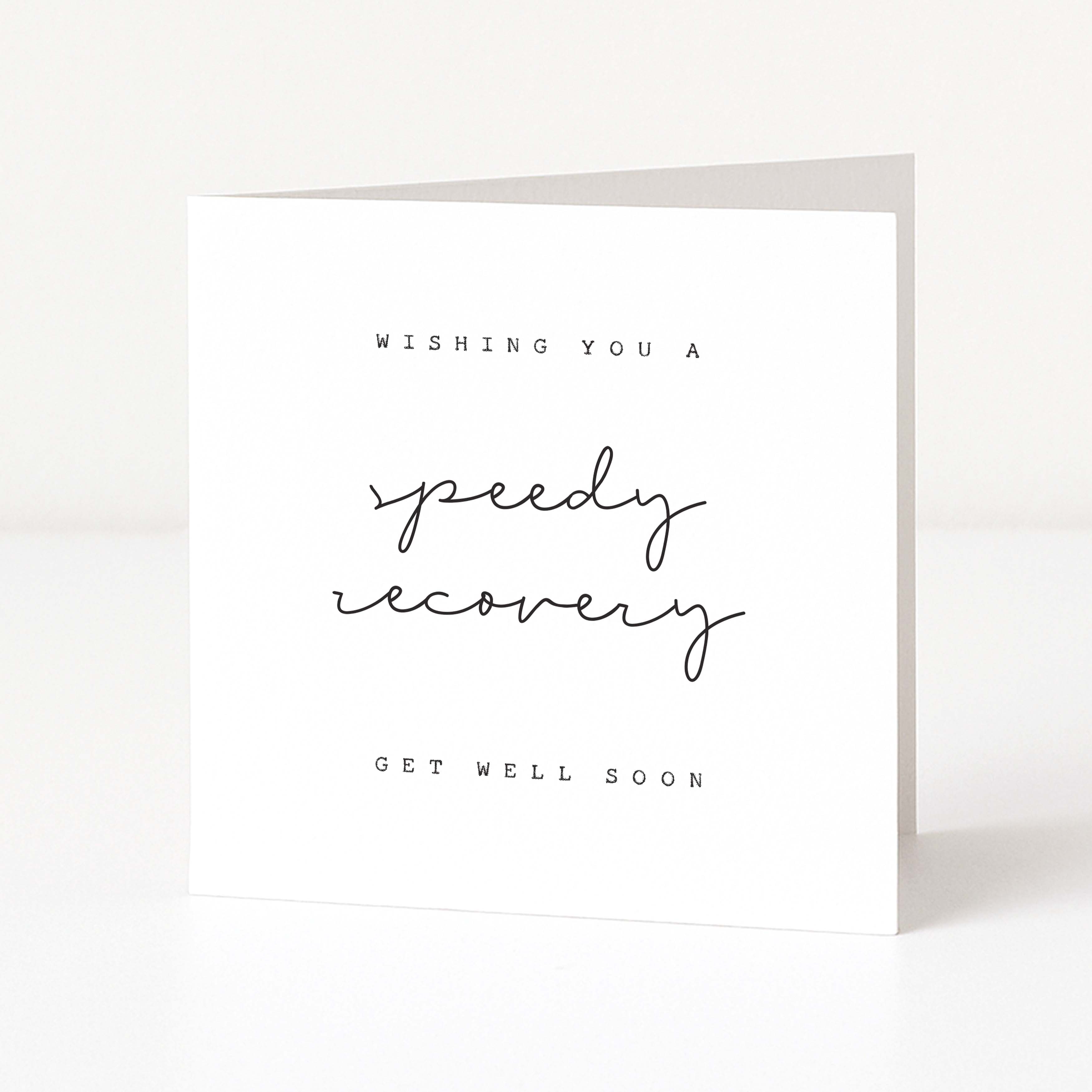 Greeting card with 'Wishing you a speedy recovery, get well soon' text on a white background