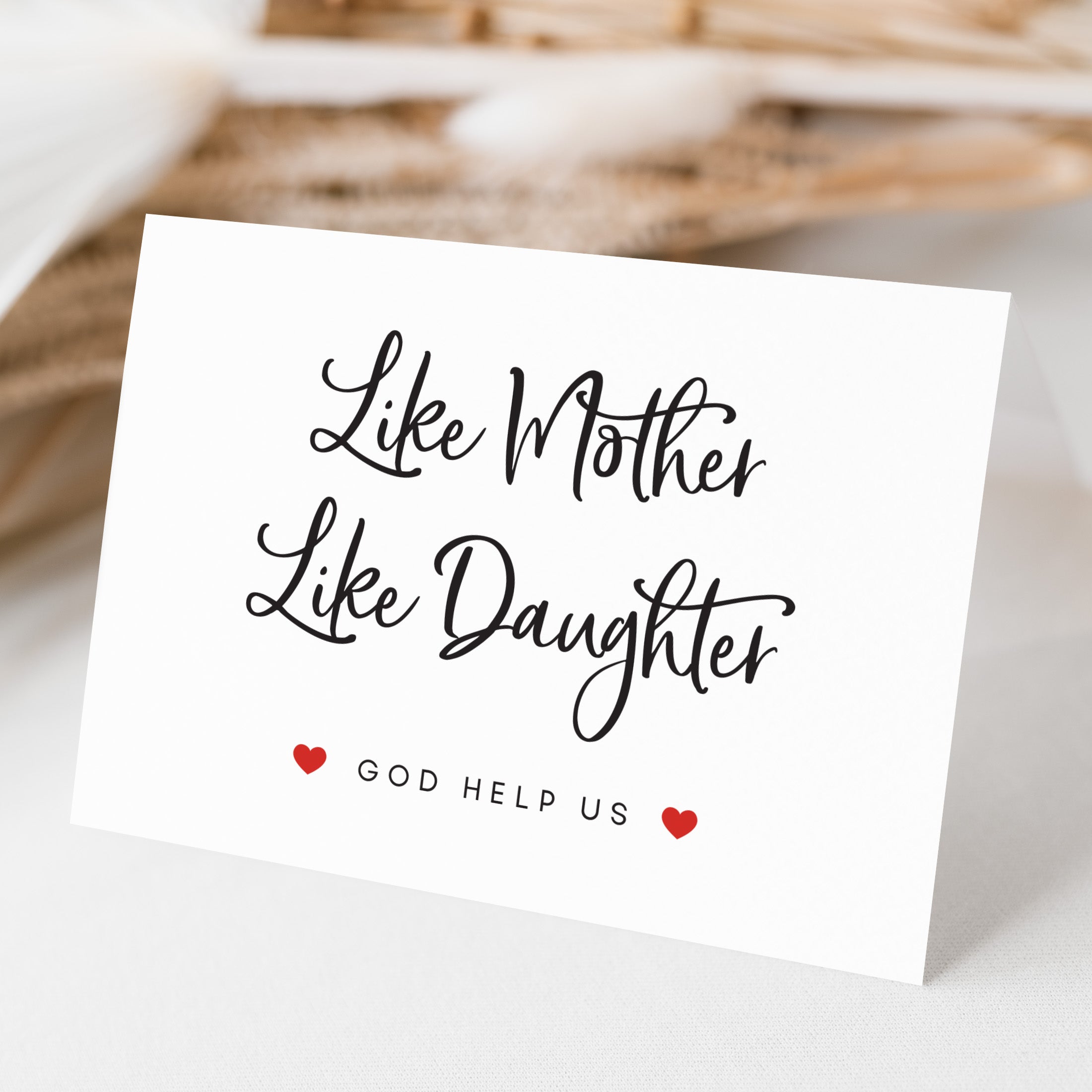 Card with 'Like Mother, Like Daughter' text on a white background
