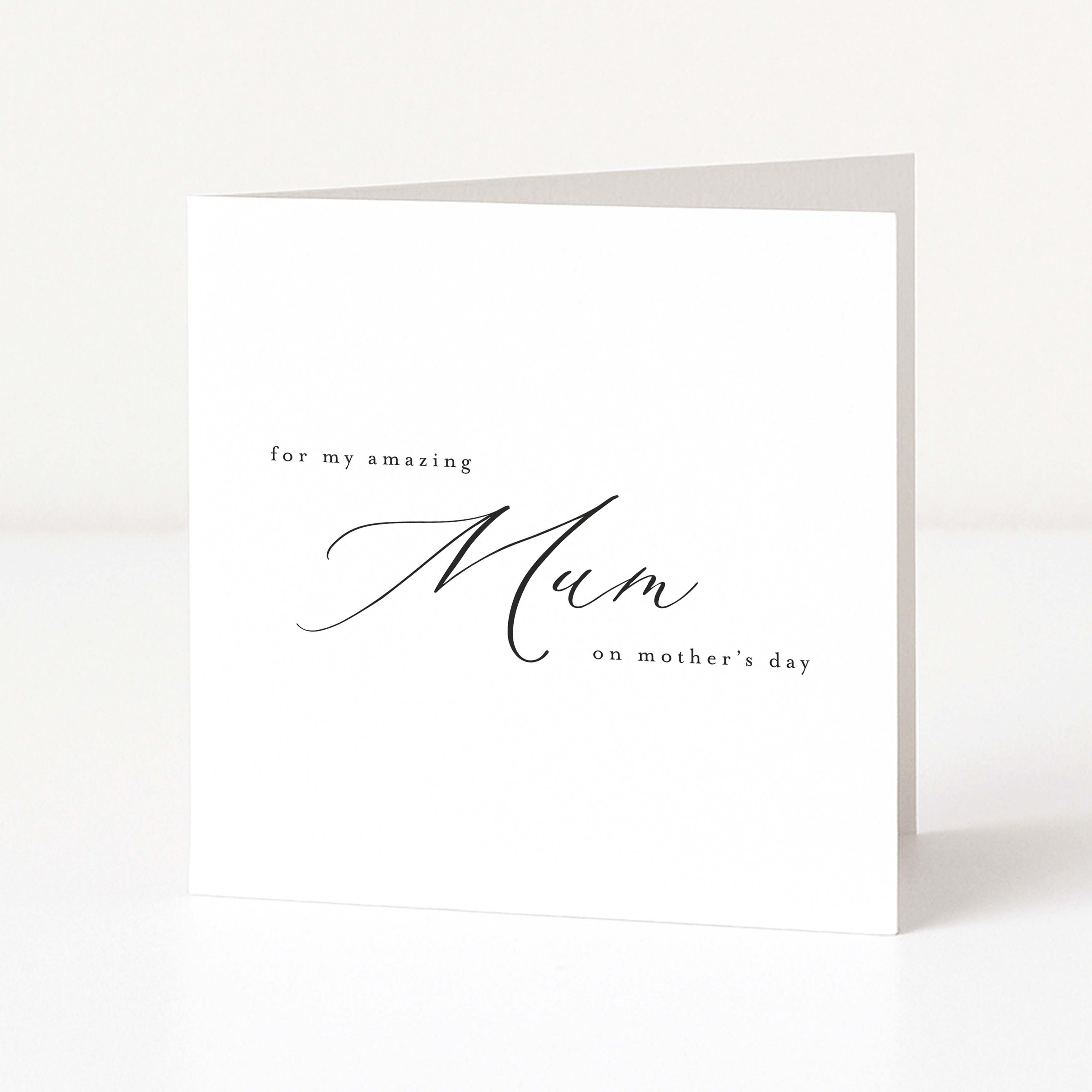Greeting card with "for my amazing mum on mother's day' text on a white background