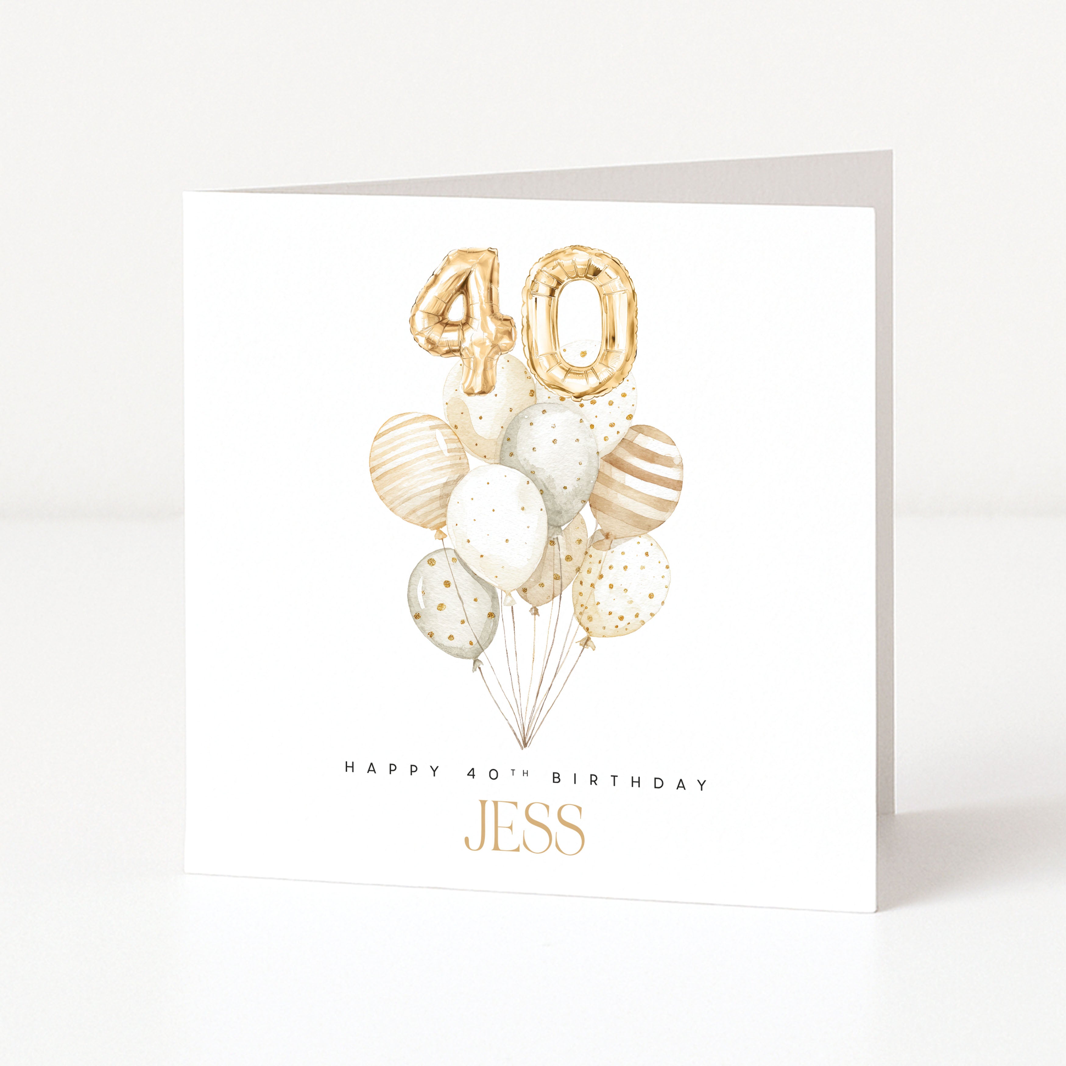 Personalised square 40th birthday card for her featuring a central bouquet of watercolor patterned balloons anchored by gold foil balloon numbers forming forty, with a customisable front name field.