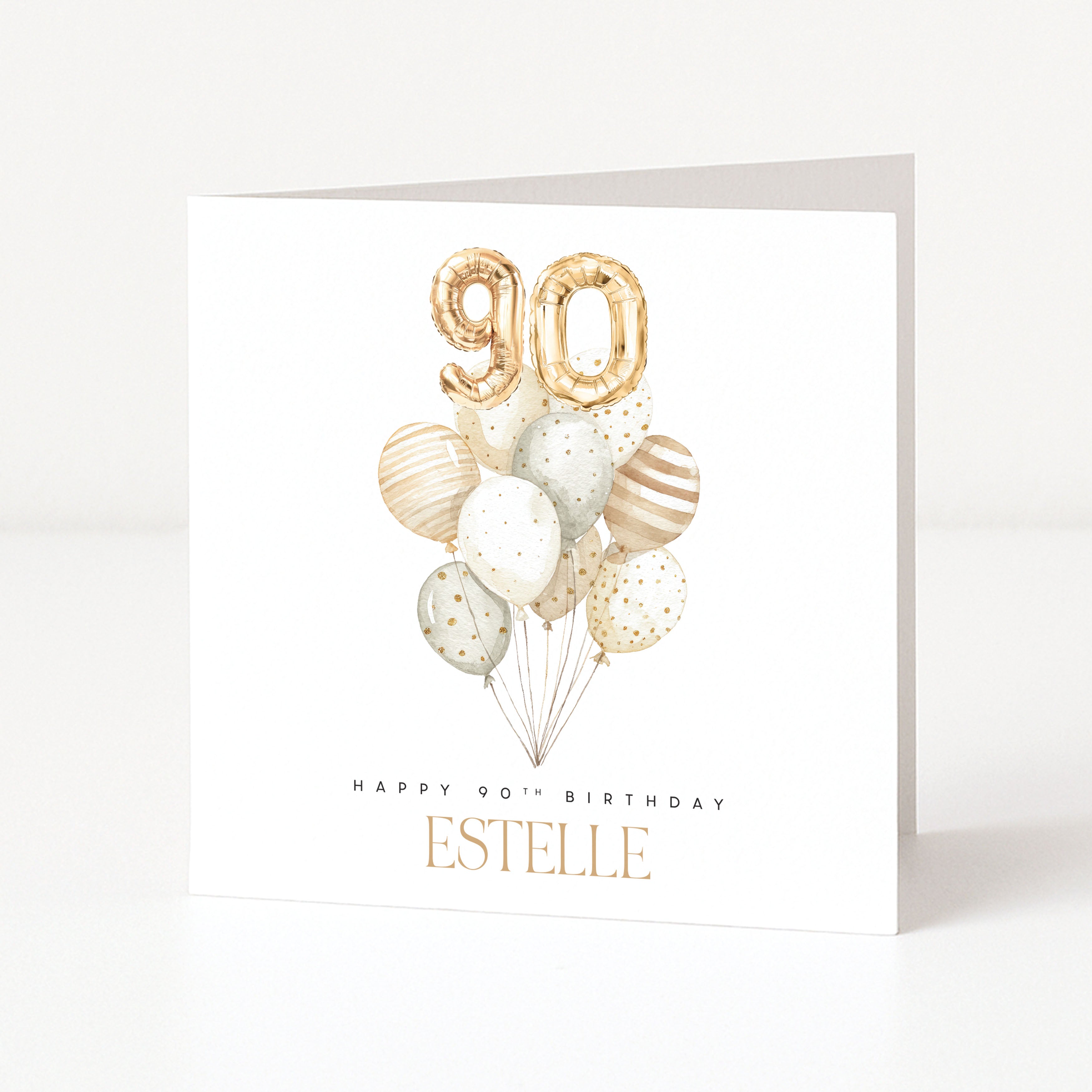 Personalised 90th birthday card with gold 90 balloons, neutral watercolour balloon bouquet and name Estelle