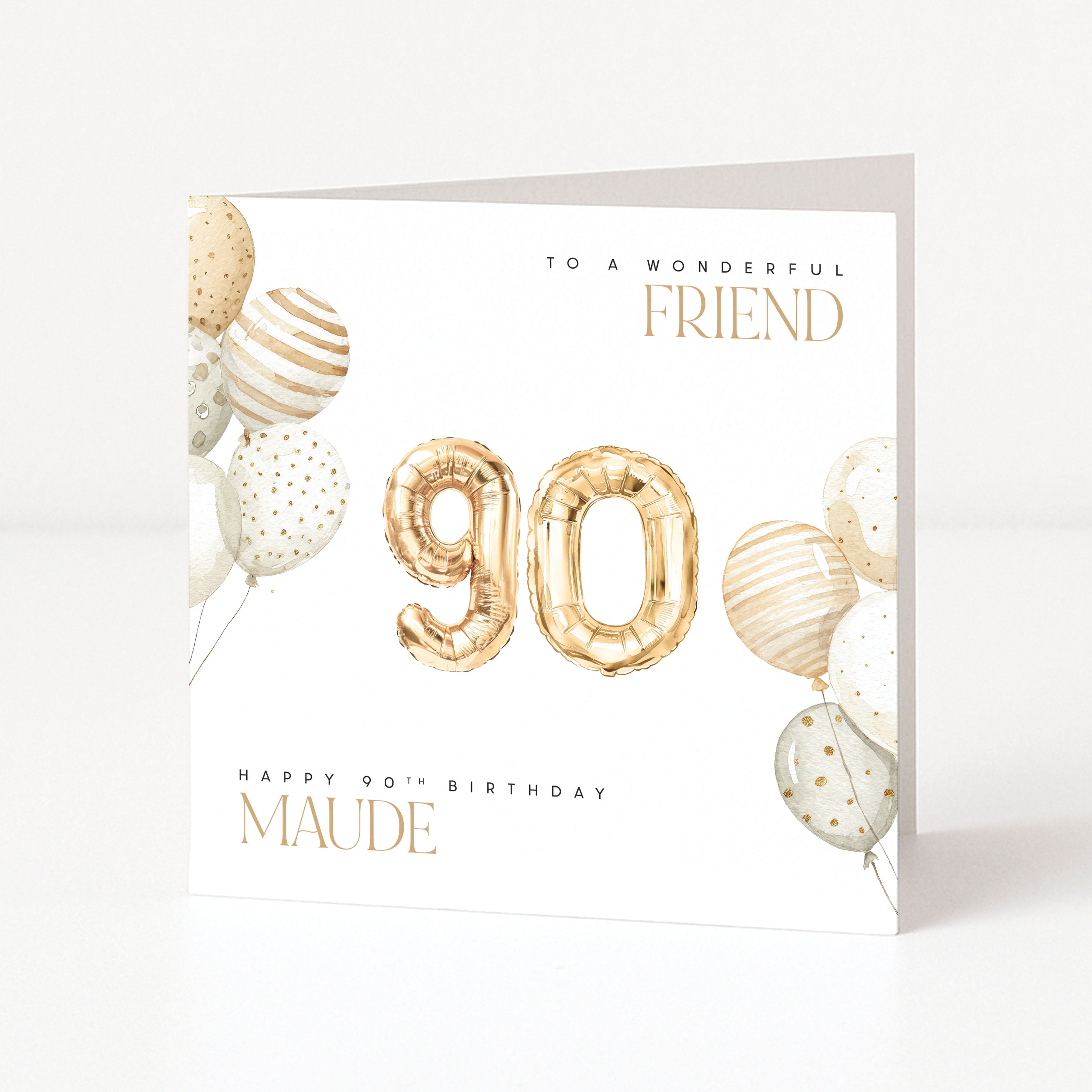 Personalised 90th birthday card for a friend with gold number balloons, neutral watercolour balloons and name Maude