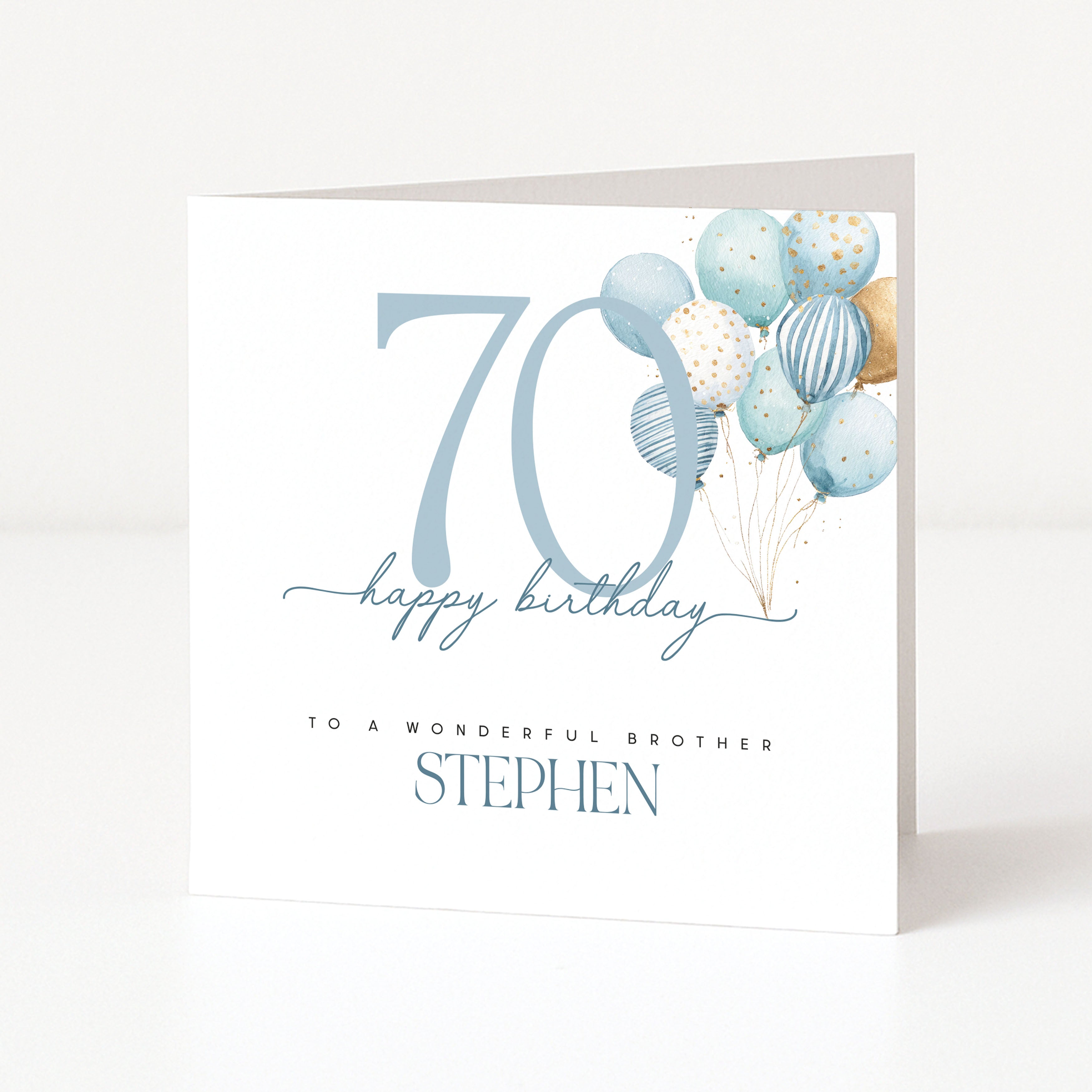 Personalised brother 70th birthday card for Stephen with a large blue 70 and blue watercolour balloons.