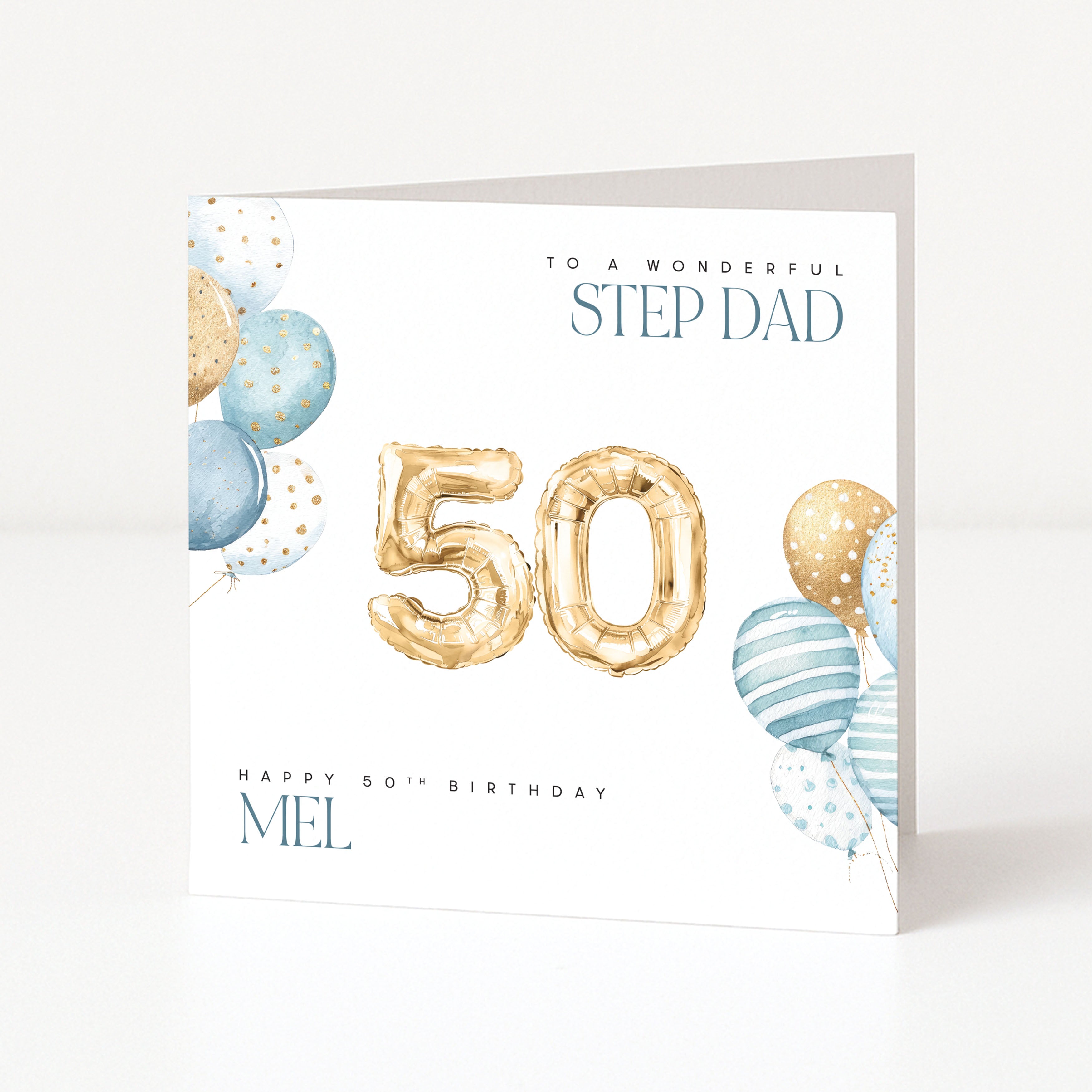 Personalised square 50th birthday card for a step dad featuring gold foil balloon number fifty graphics, blue watercolor balloons, and customisable front name text.