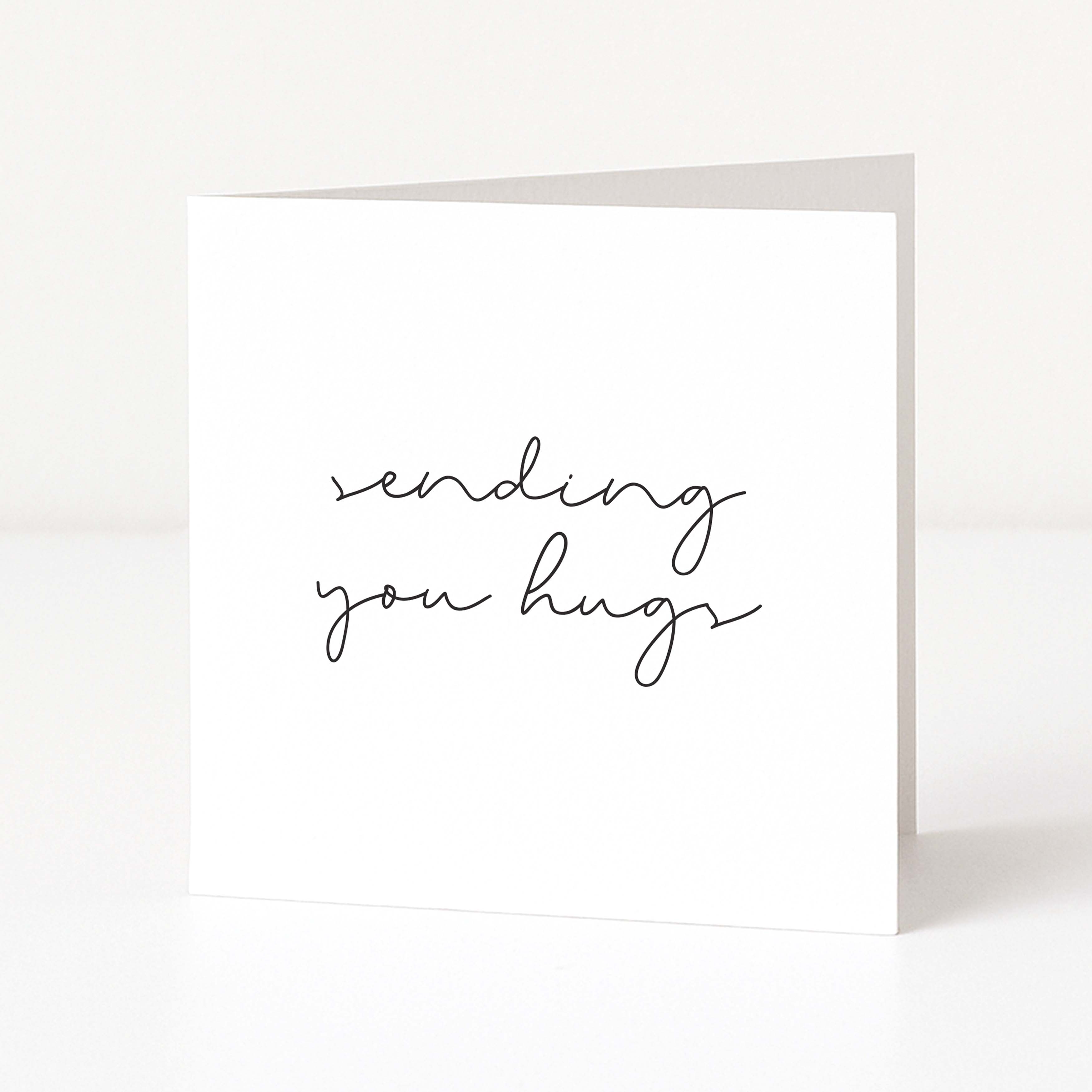 Greeting card with 'sending you hugs' text on a white background