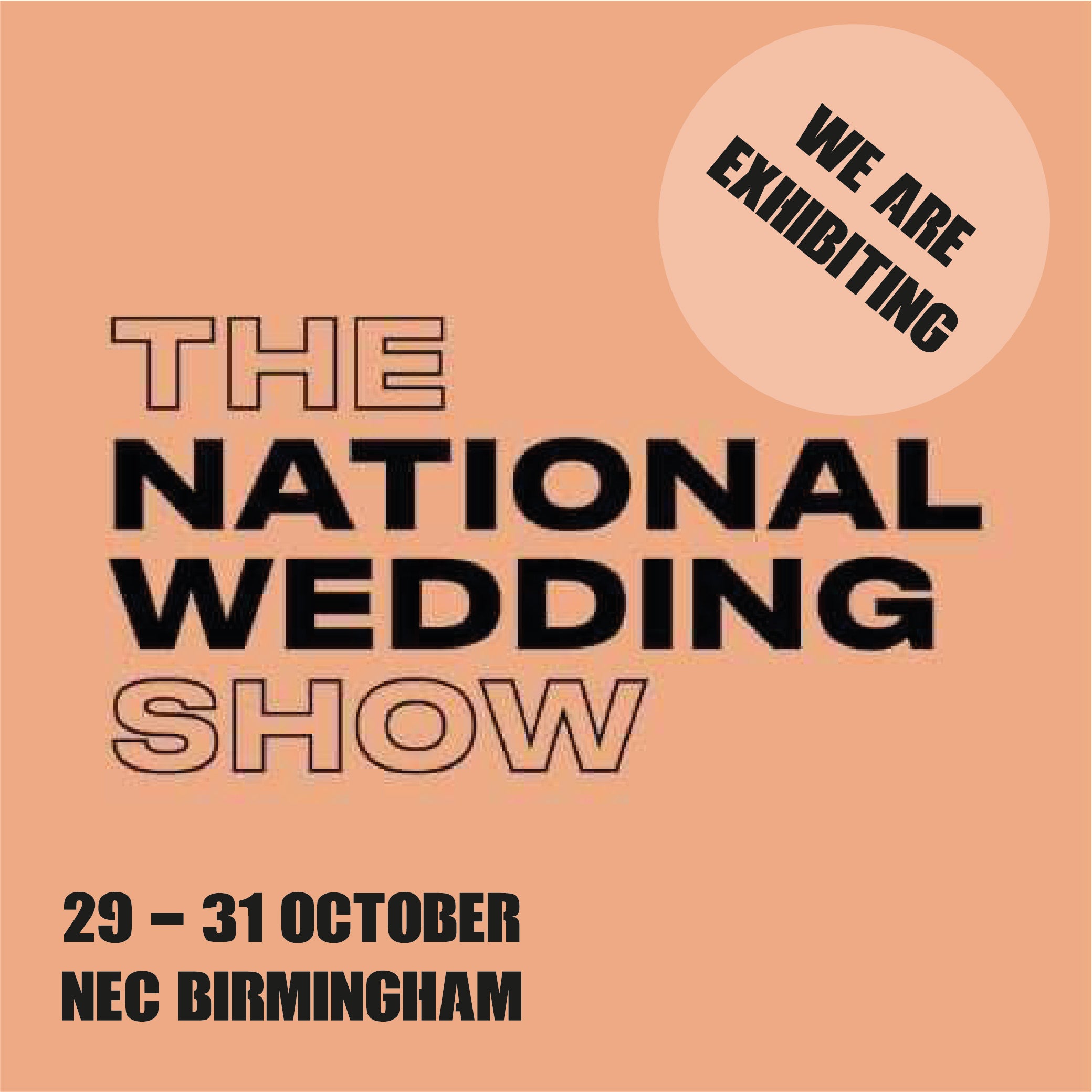 The National Wedding Show - 29th-31st October 2021