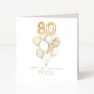 Personalised 80th birthday card for Penny with gold 80 balloons and a neutral watercolour balloon bouquet.