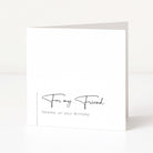 White card with black text 'For my Friend Gemma, on your Birthday' on a white background