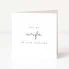 Greeting card with for my wife on your birthday on a white background