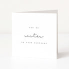 White card with black text 'For my sister on your birthday' on a white background