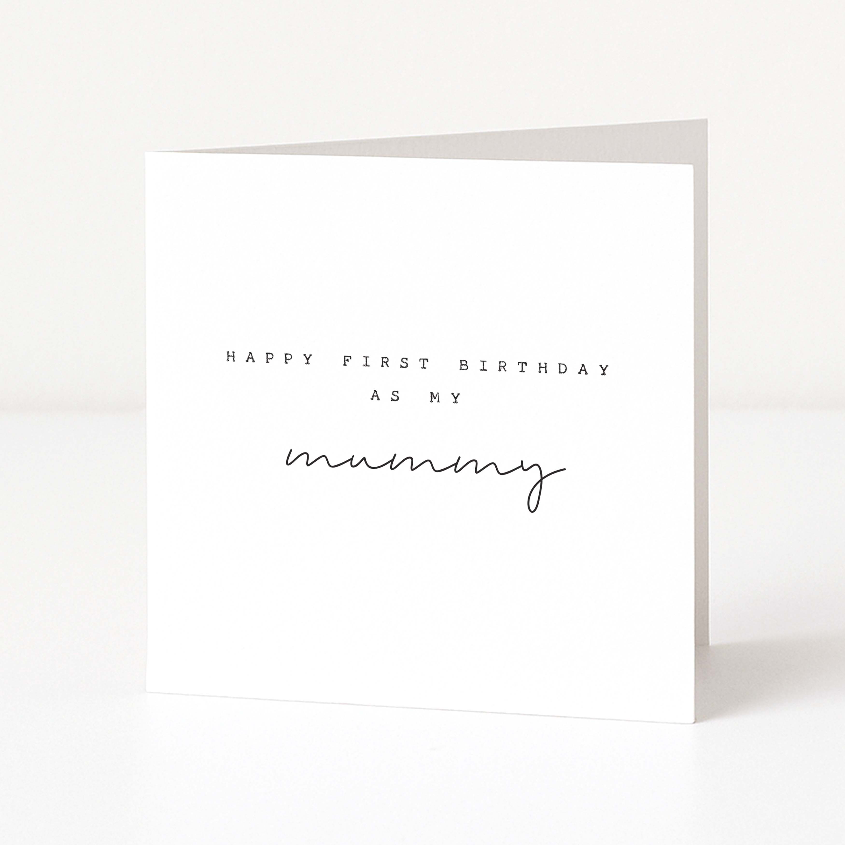 Greeting card with 'Happy First Birthday as my mummy' text on a white background