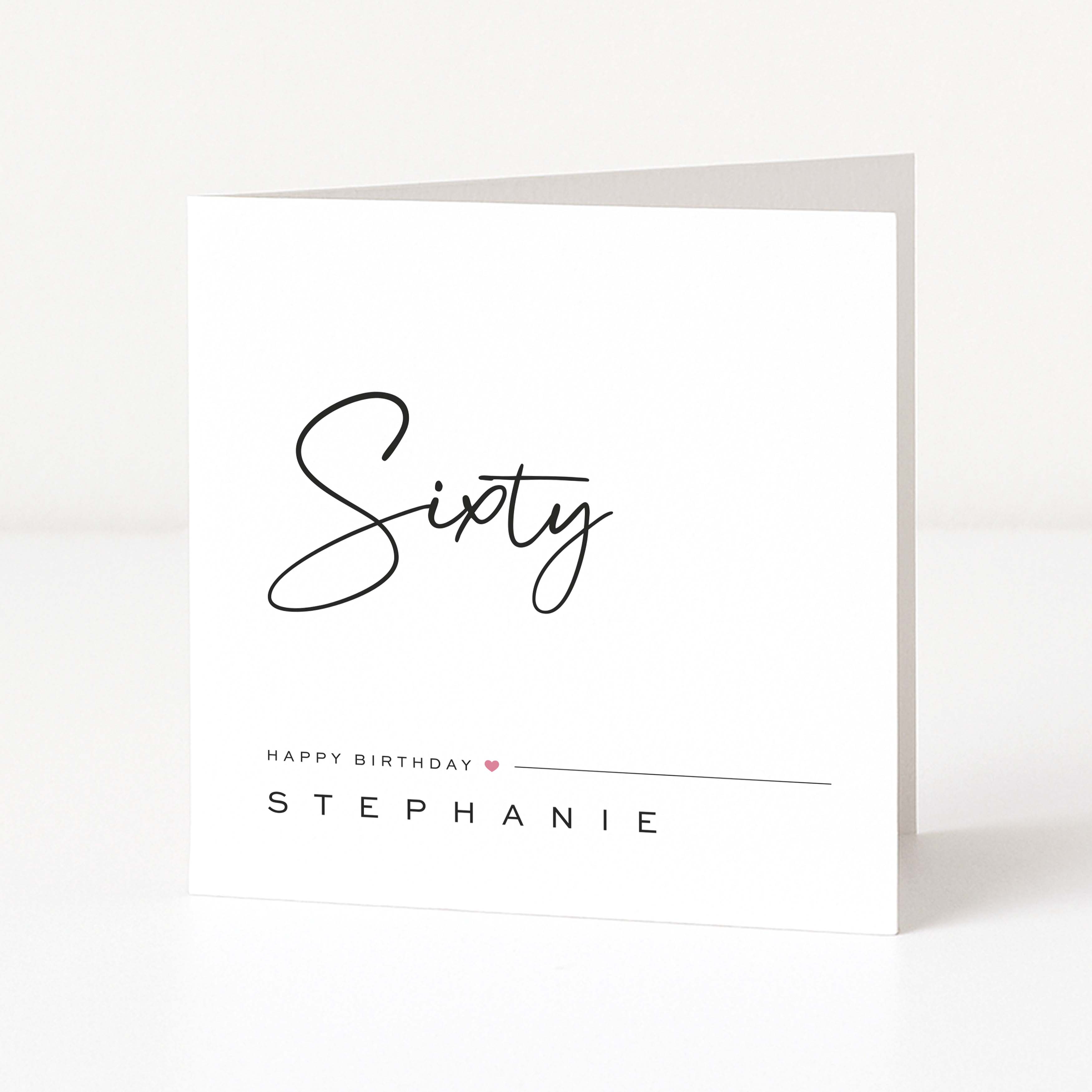 Greeting card with 'Sixty' and 'Happy Birthday Stephanie' text on a white background