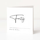 Greeting card with 'Forty' and 'Happy Birthday Rachel' text on a white background