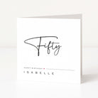 Greeting card with 'Fifty' and 'Happy Birthday Isabelle' text on a white background
