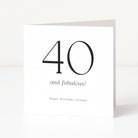 Greeting card with '40 and fabulous!' text on a white background
