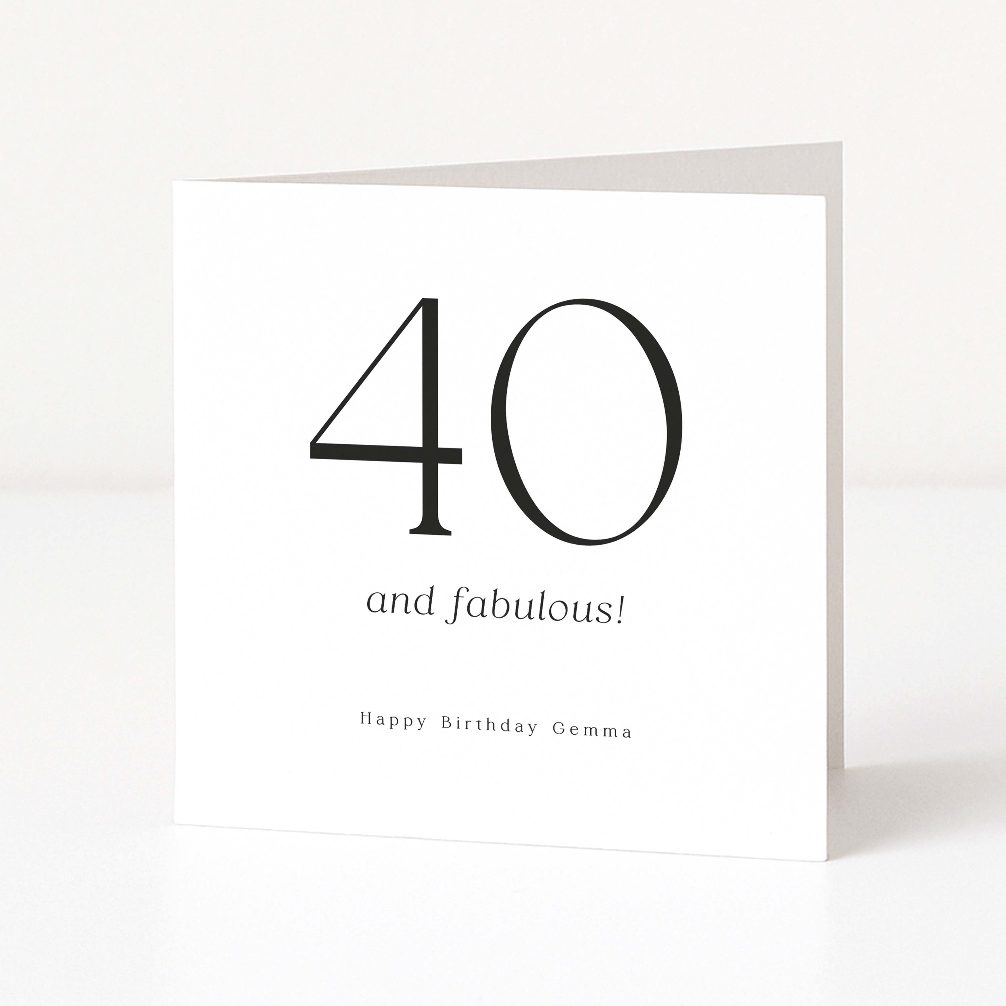 Greeting card with '40 and fabulous!' text on a white background