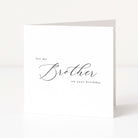 Greeting card with 'for my Brother on your birthday' text on a white background