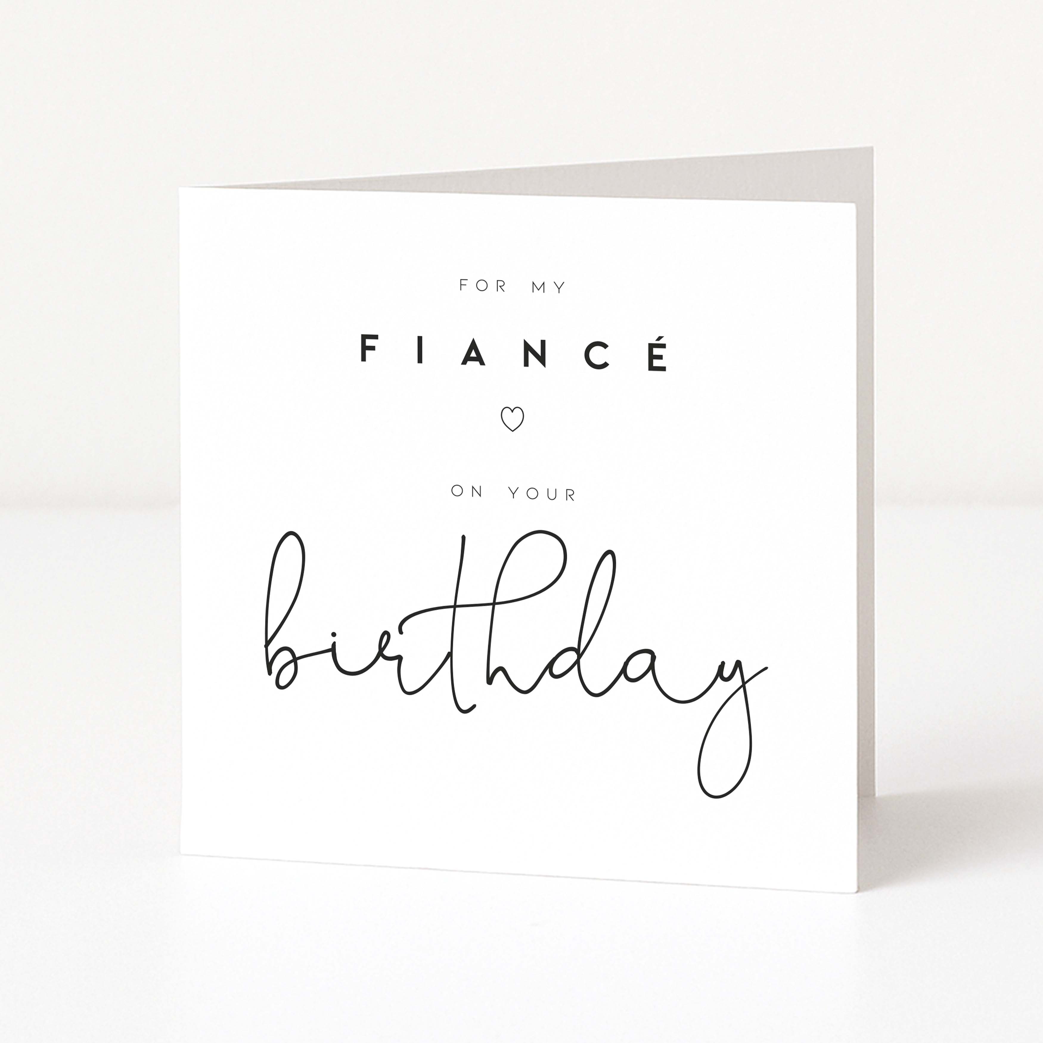 Greeting card with 'For my Fiancé on your birthday' text on a white background