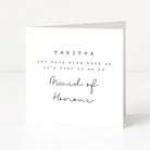 Greeting card with text 'Tabitha, get your glam face on. It's time to be my maid of honour.' on a white background.
