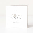 Greeting card with 'For my Mum and best friend on your birthday' text on a white background