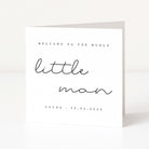 Greeting card with 'Welcome to the world little man' text on a white background