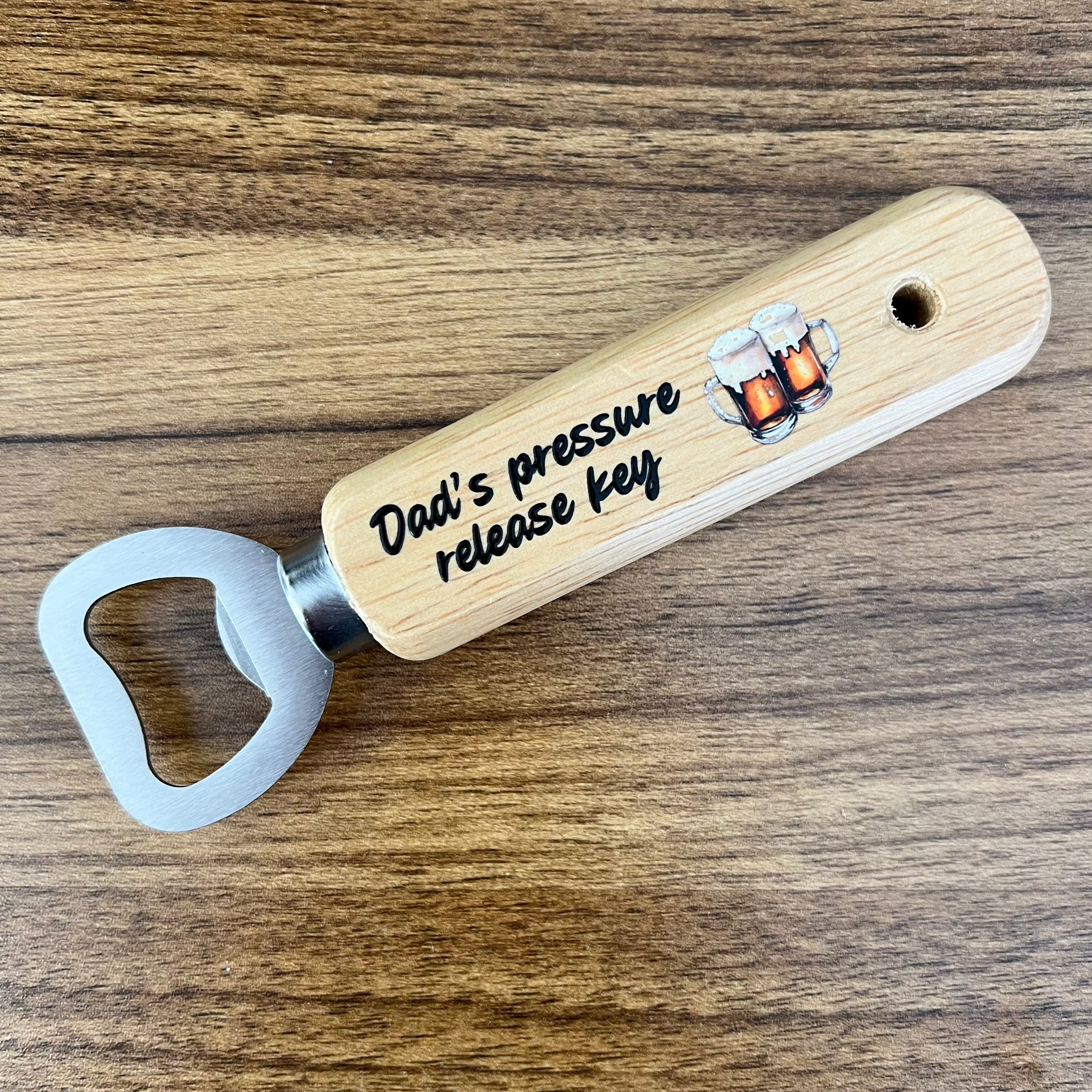 wooden bottle opener printed with dads pressure release key