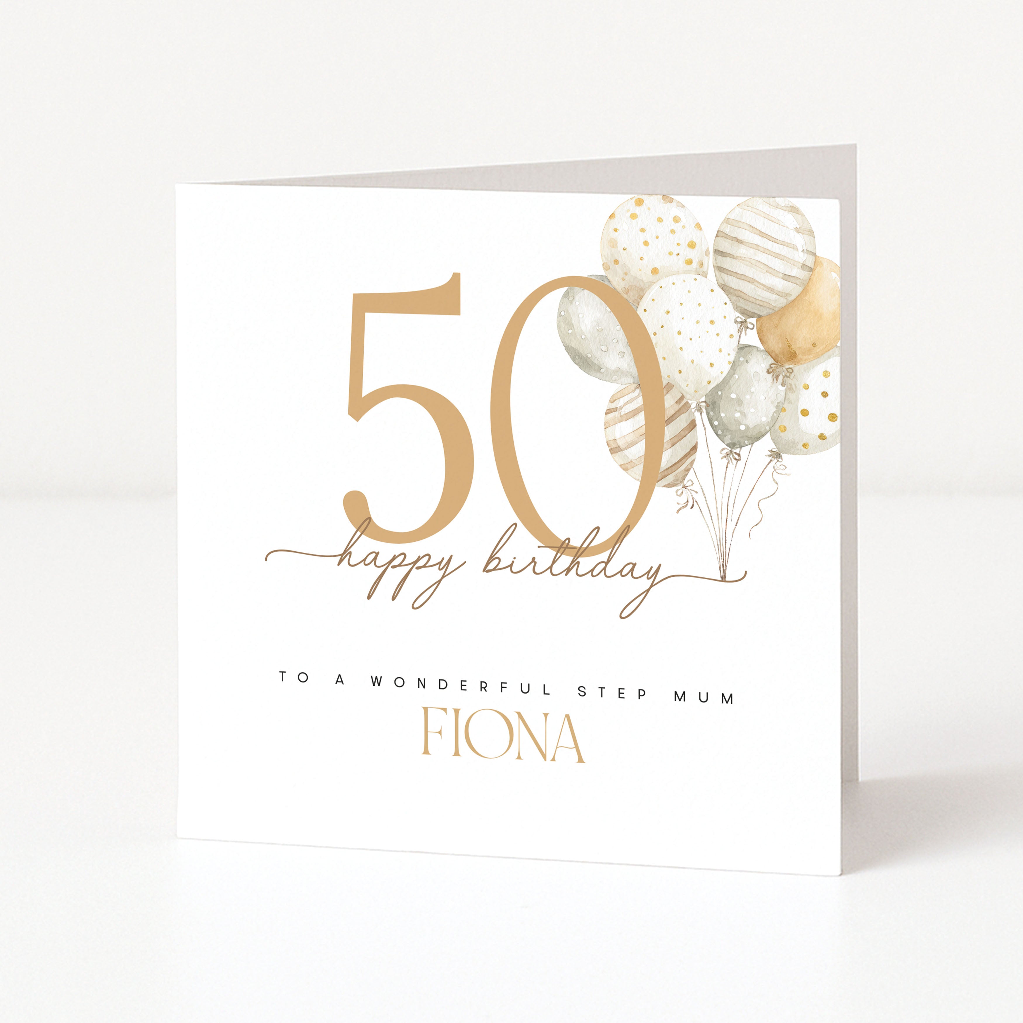 Personalised square 50th birthday card for a step mum featuring a large gold line-art number fifty, cream watercolor balloons, and customisable front name text.