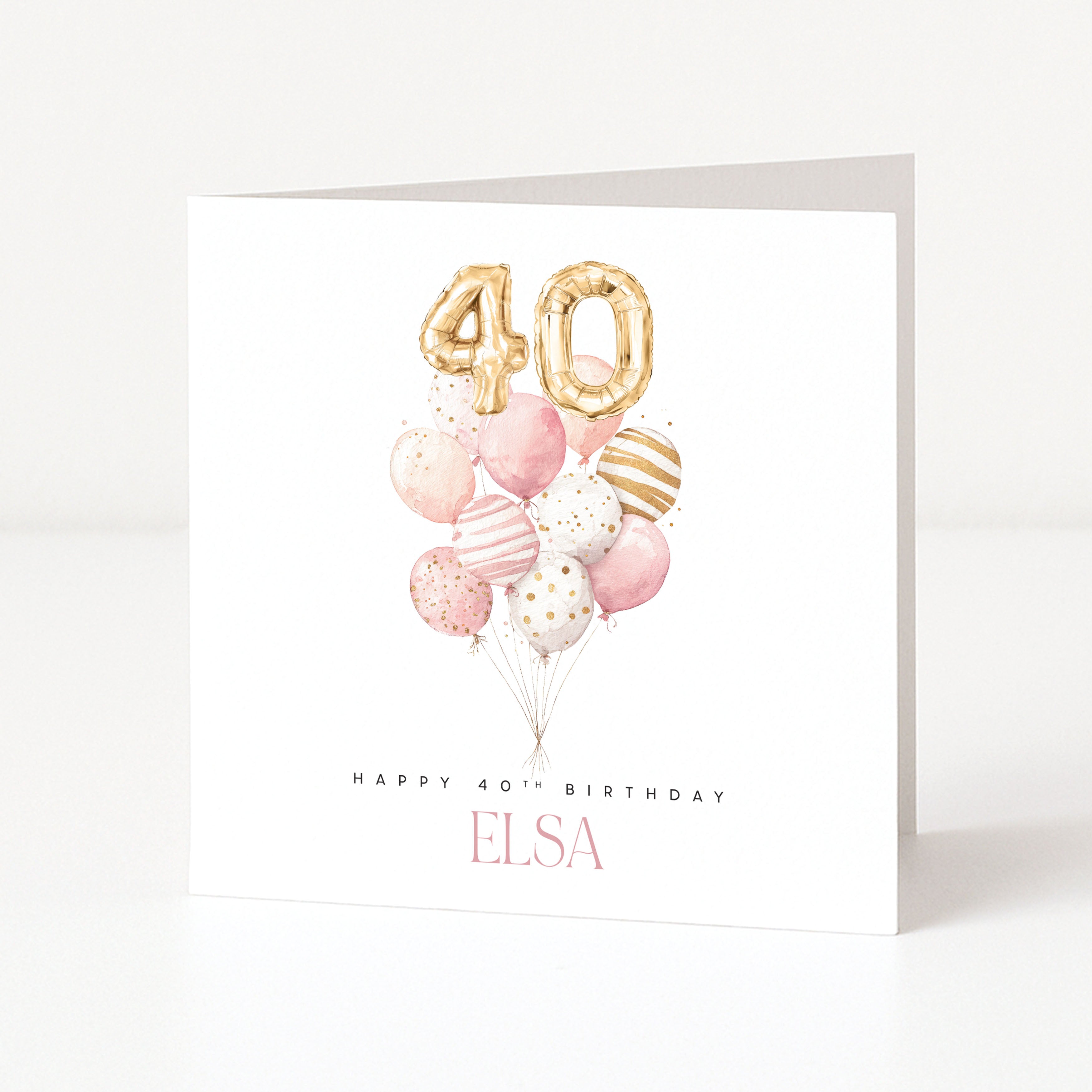Personalised square 40th birthday card for a friend featuring a pink and gold watercolour balloon bouquet cluster topped with gold foil balloon digits forty, and customisable front name text.