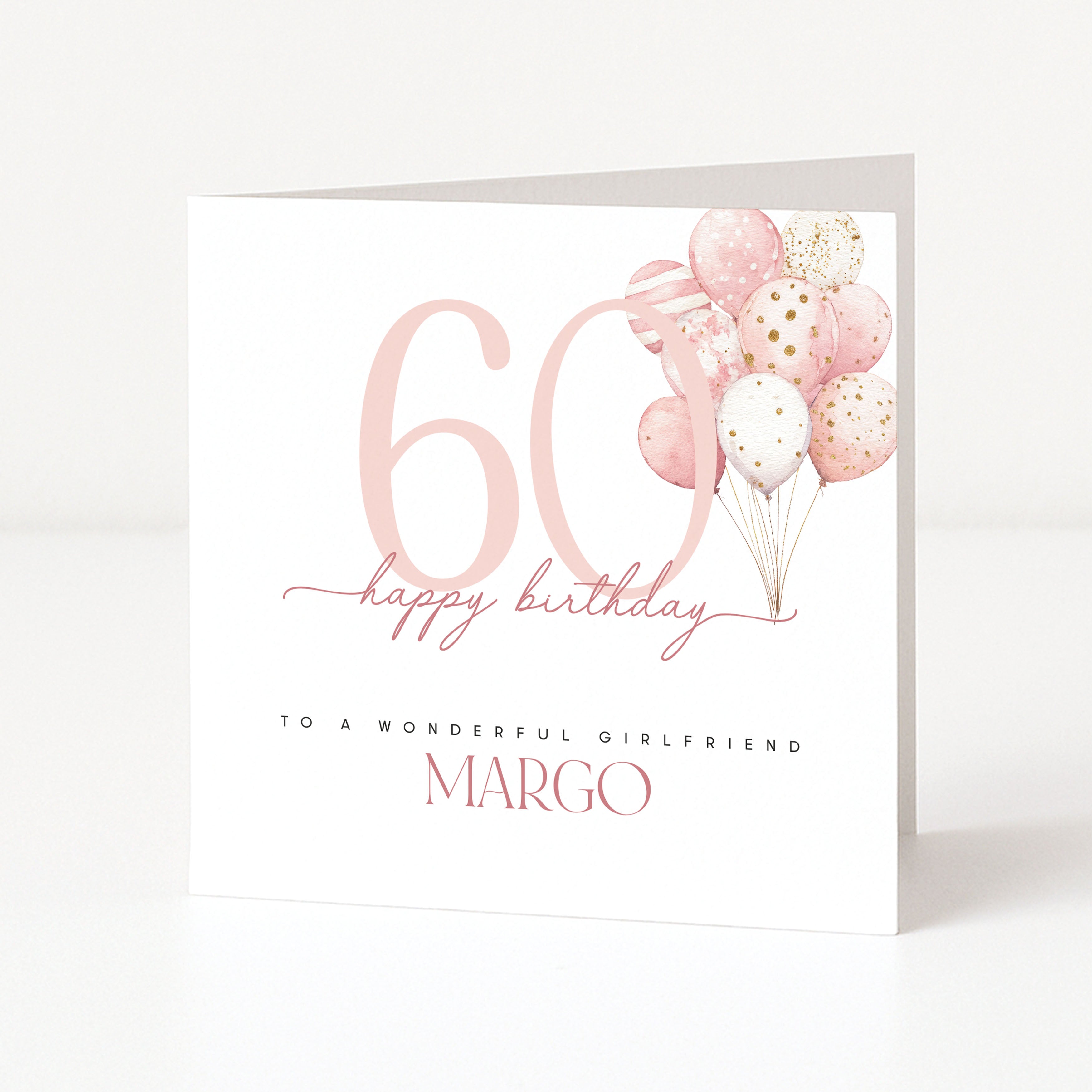 Personalised 60th birthday card for a girlfriend with large number design, balloon cluster and the name Margo.