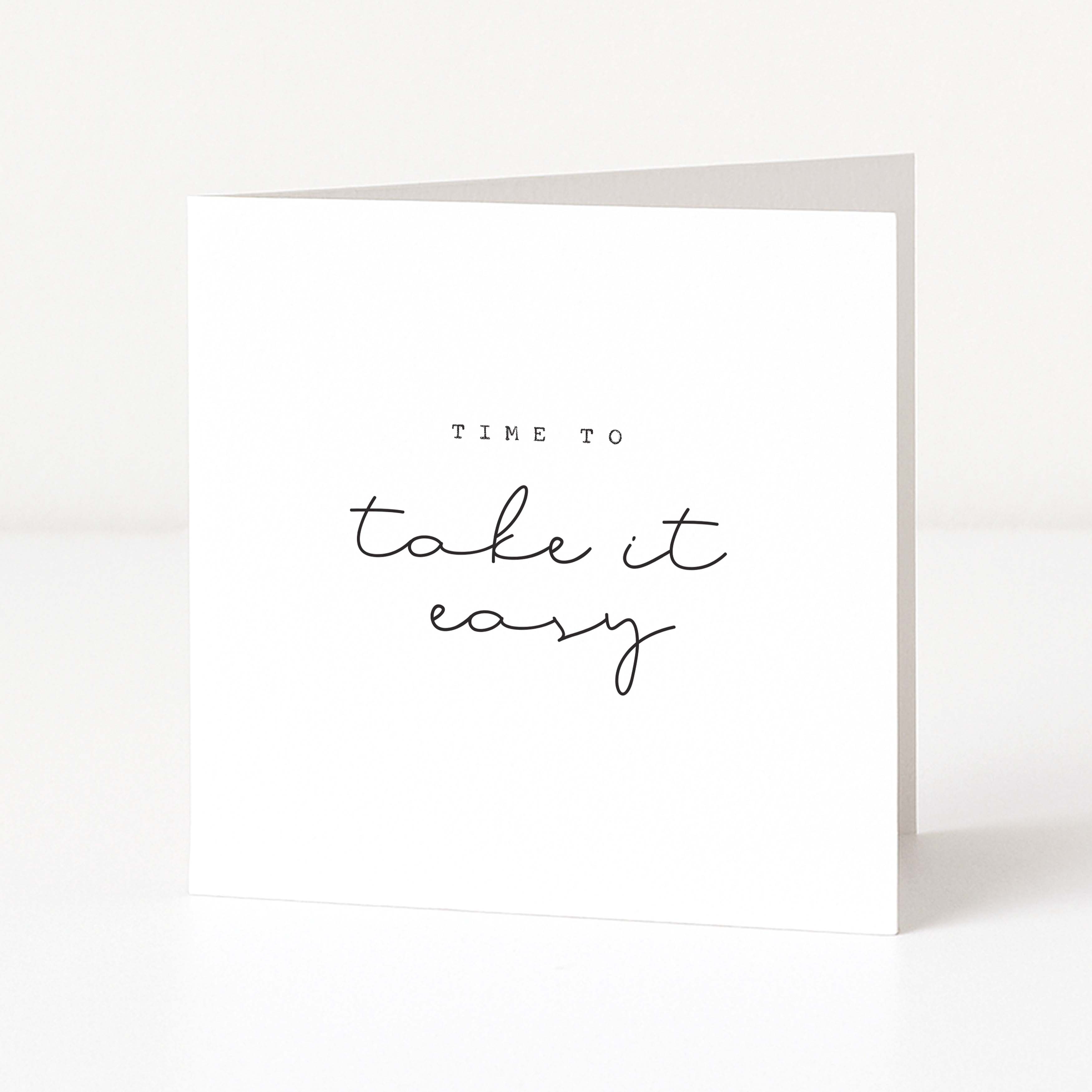 White card with 'Time to take it easy' text on a white background
