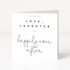 Greeting card with text 'Wishing you love, laughter and happily ever after' on a white background