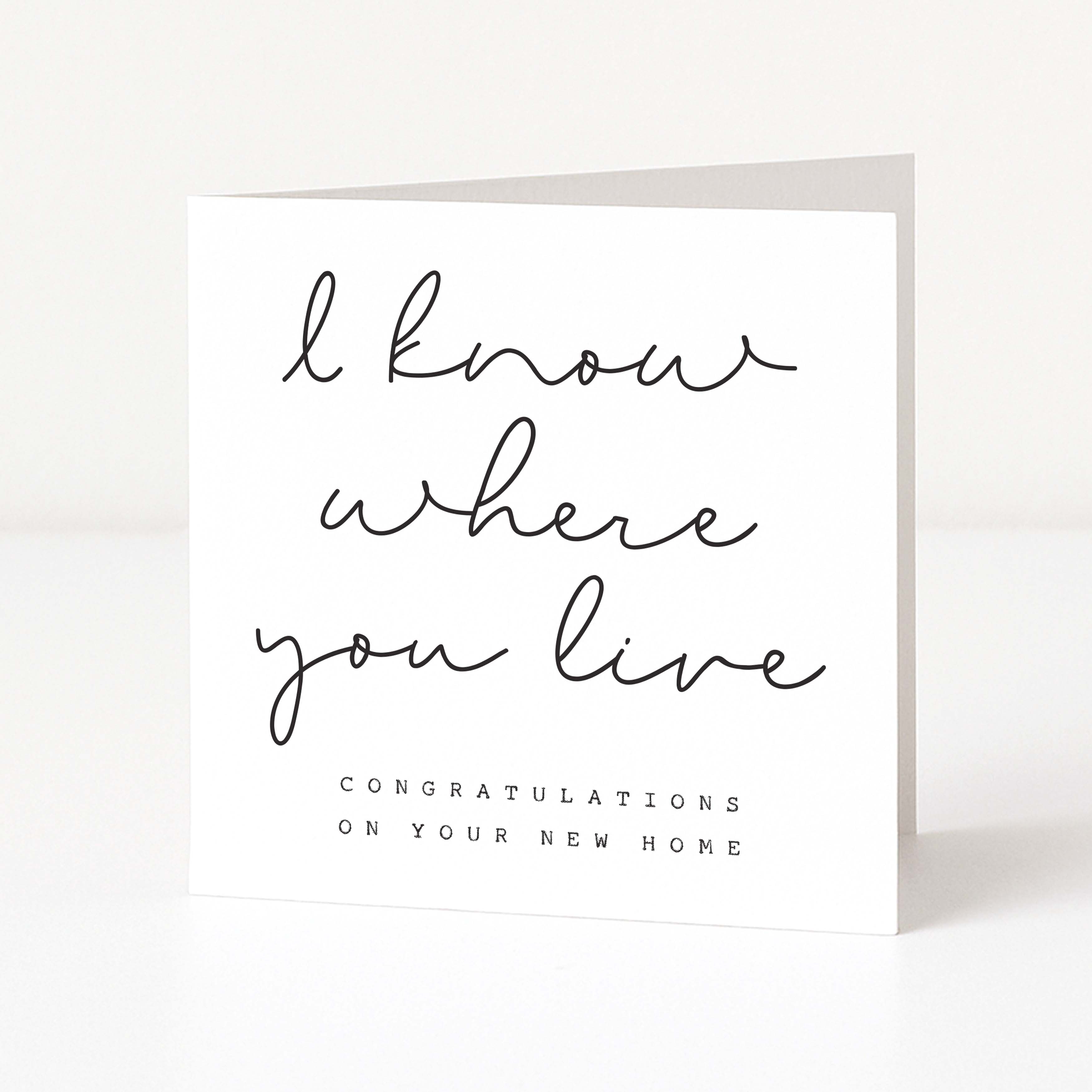 Greeting card with 'I know where you live' text on a white background