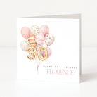 Greeting card with balloons and 'Happy 30th Birthday Florence' text on a white background