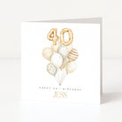Personalised square 40th birthday card for her featuring a central bouquet of watercolor patterned balloons anchored by gold foil balloon numbers forming forty, with a customisable front name field.