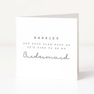 Greeting card with text 'Harriet, get your glam face on, it's time to be my bridesmaid' on a white background