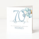 Personalised brother 70th birthday card for Stephen with a large blue 70 and blue watercolour balloons.