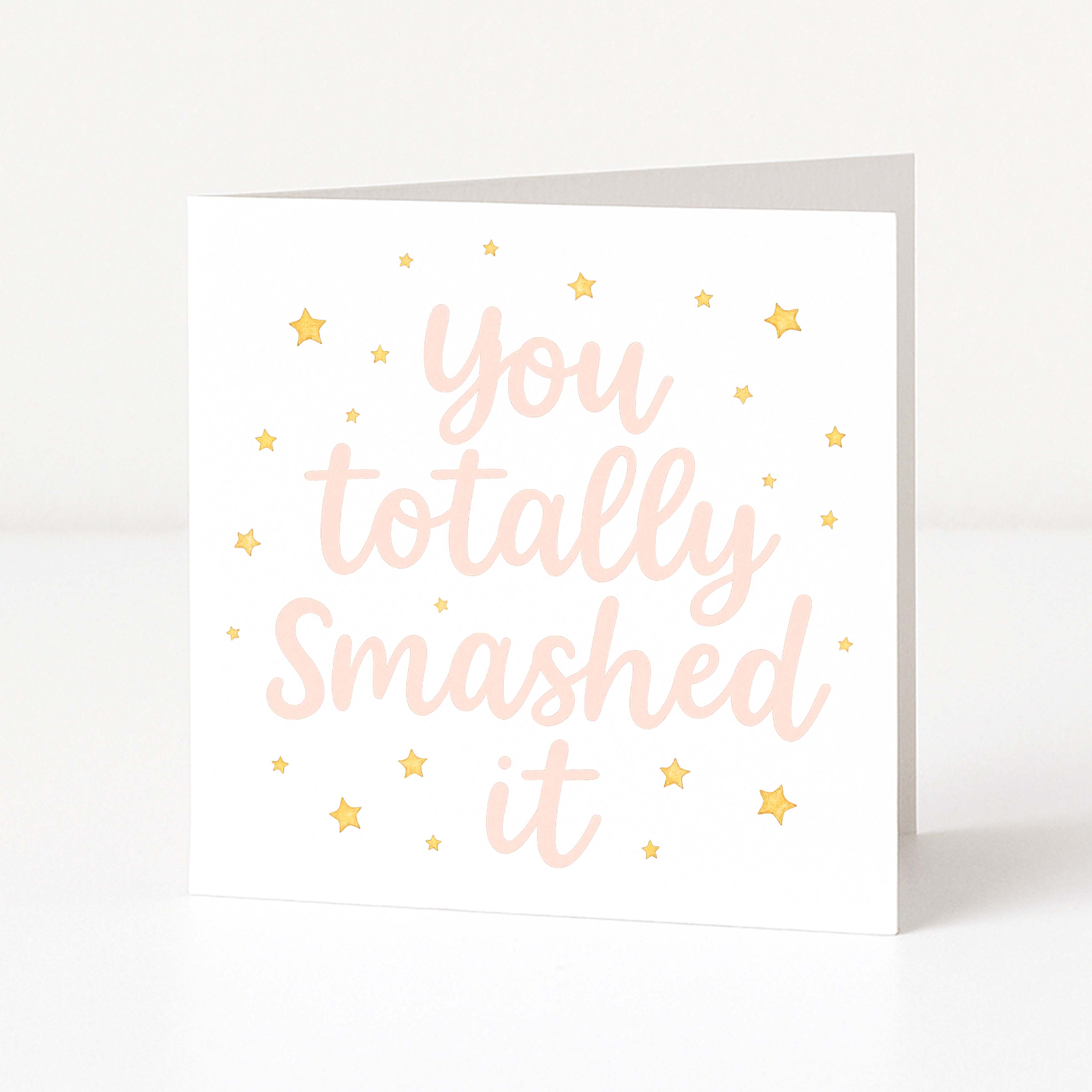 Motivational card with 'You totally smashed it' text on a white background