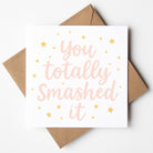 Motivational card with 'You totally smashed it' text and stars on a white background