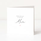 Greeting card with 'Never too old to need my Mum' text on a white background