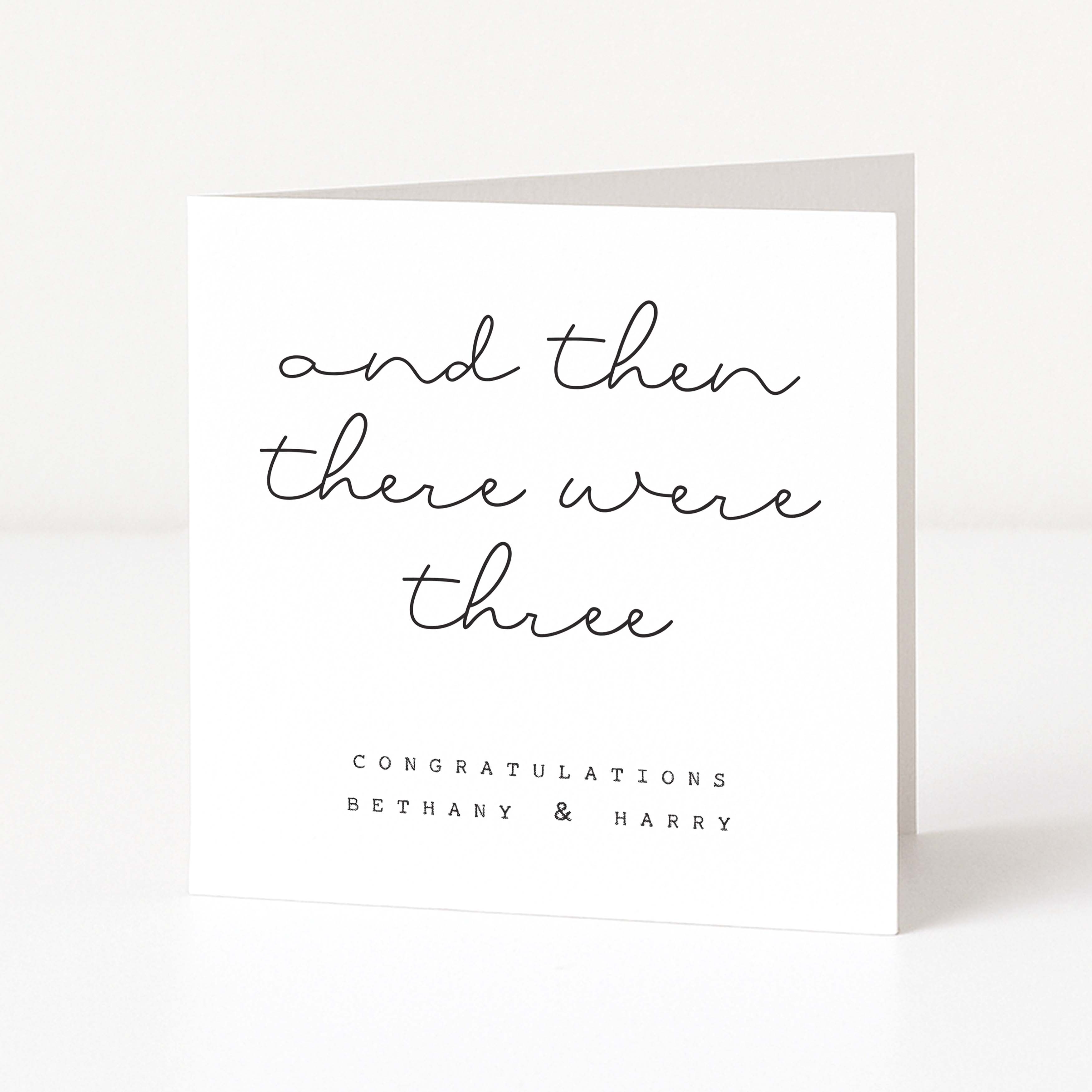Greeting card with 'and then there were three' text on a white background