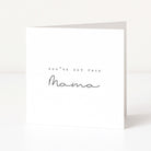 Greeting card with 'You've Got This Mama' text on a white background