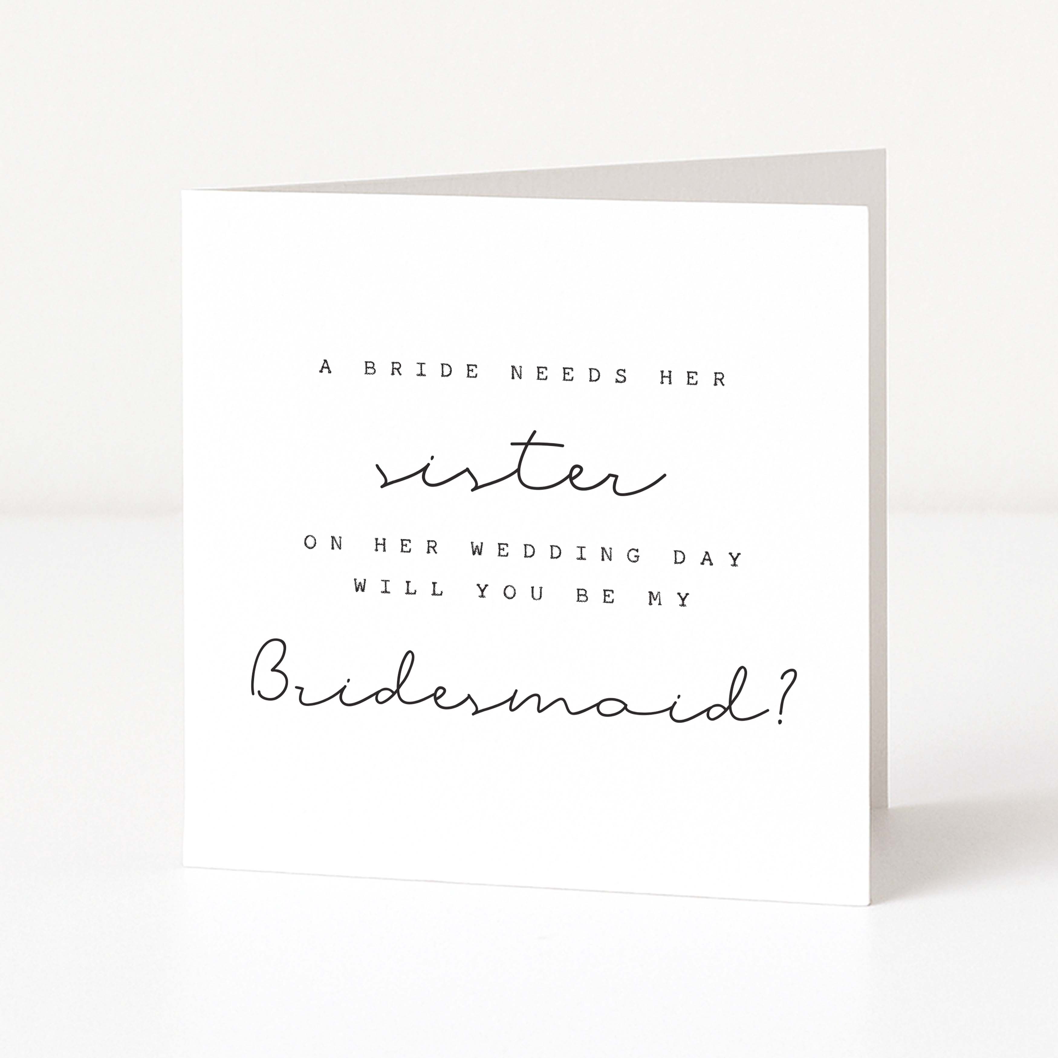 Greeting card asking if sister will be the bridesmaid with a white background