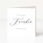 Greeting card with 'for my husband Frankie on Valentine's Day' text